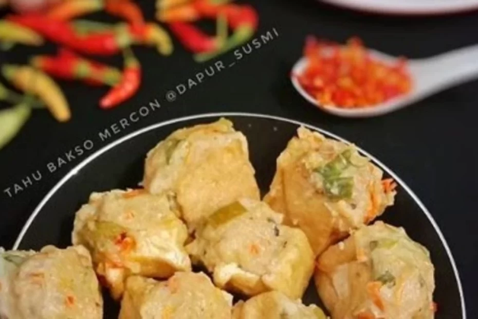 Resep tahu bakso mercon