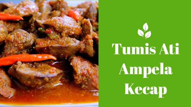 Tumis Ati Ampela Kecap