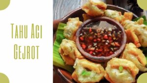 Tahu Aci Gejrot (1)