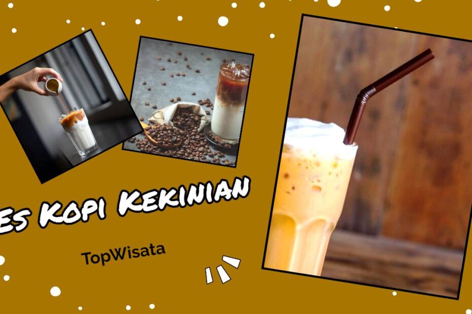 Es Kopi Kekinian