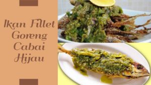 Ikan Fillet Goreng Cabai Hijau (1)