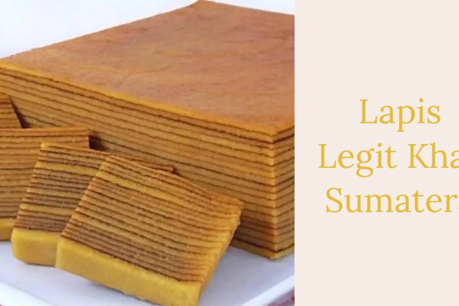 Lapis Legit Khas Sumatera
