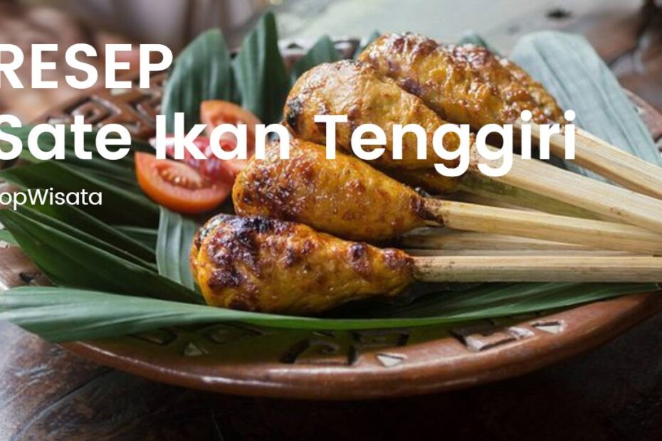 Sate Ikan Tenggiri