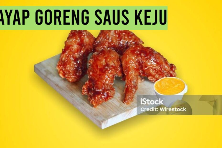 Sayap Goreng Saus Keju (1)