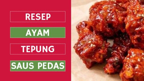Ayam Goreng Tepung Saus Pedas (1)