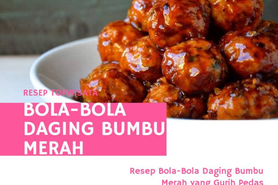 Bola-Bola Daging Bumbu Merah (1)