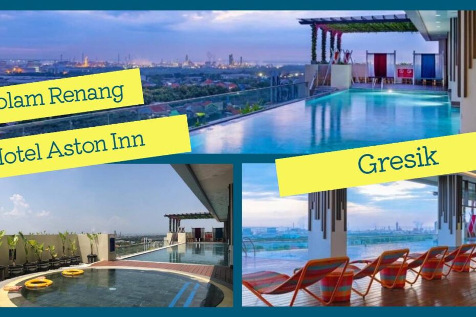 Kolam Renang Hotel Aston Gresik (1)