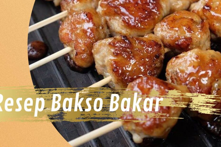Resep Bakso Bakar (2)