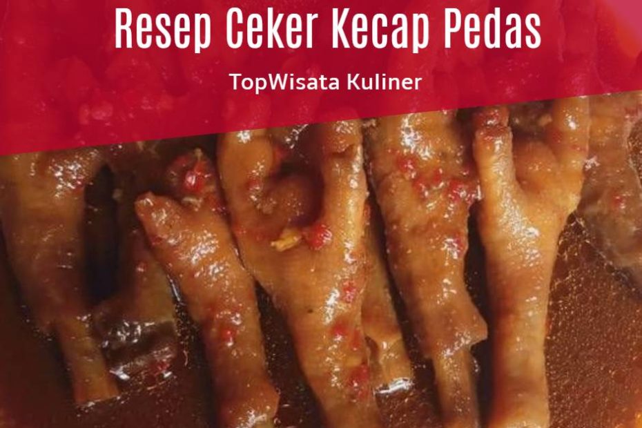 Resep Ceker Kecap Pedas (2)
