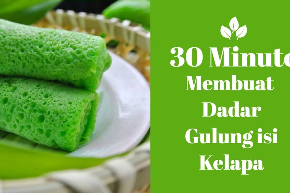 Resep Dadar Gulung isi Kelapa (1)