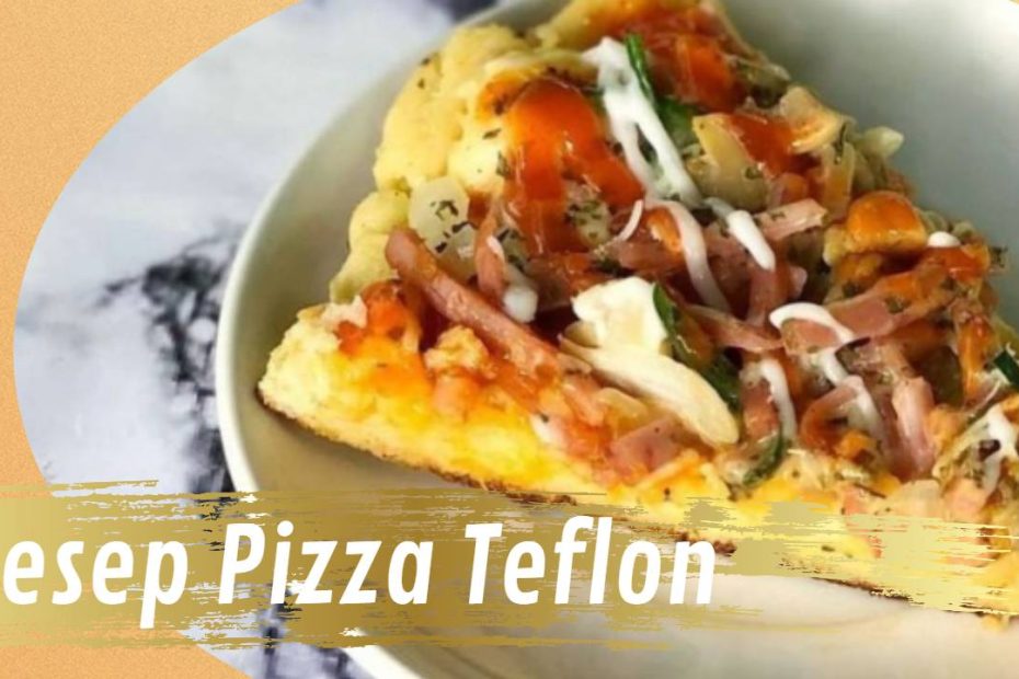 Resep Pizza Teflon