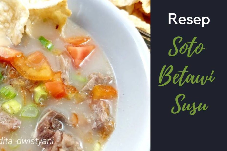 Resep Soto Betawi Susu (1)