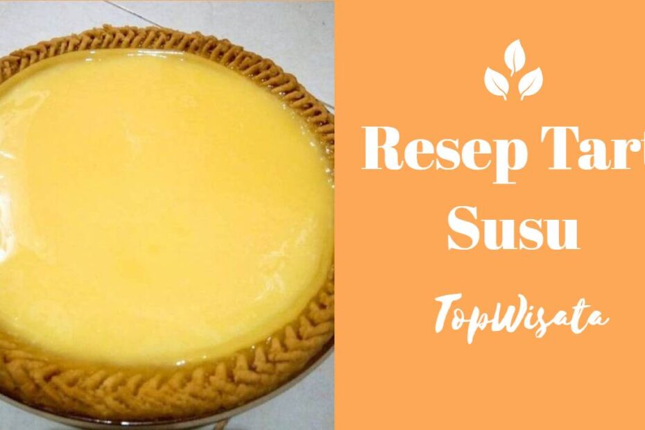 Resep Tart Susu (1)