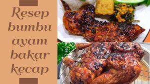 Resep bumbu ayam bakar kecap (1)