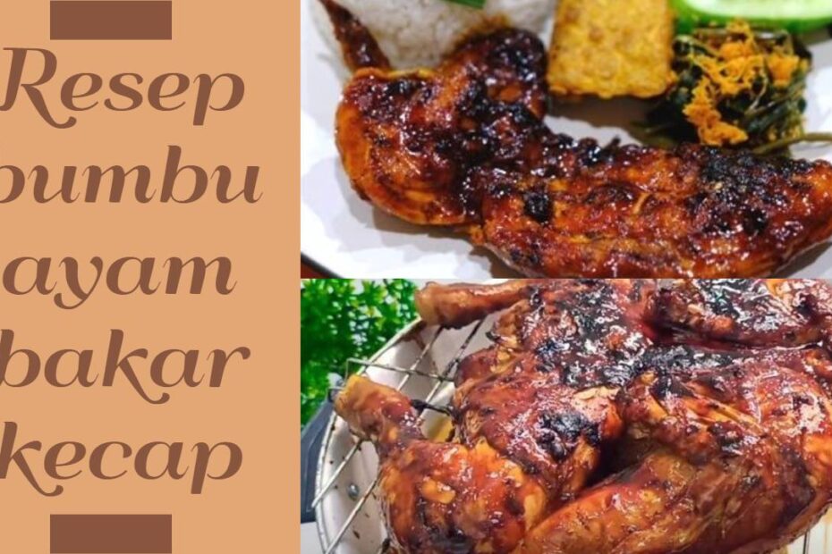 Resep bumbu ayam bakar kecap (1)