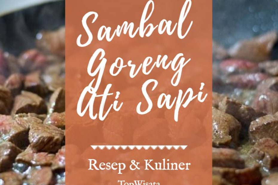 Sambal Goreng Ati Sapi (2)