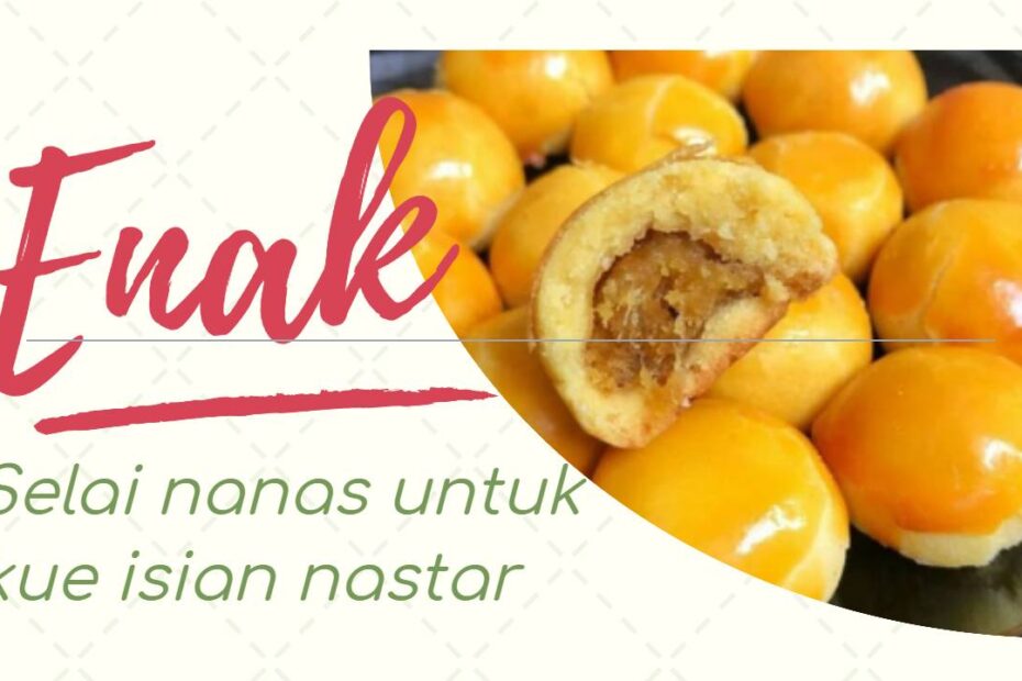 Selai nanas untuk kue isian nastar