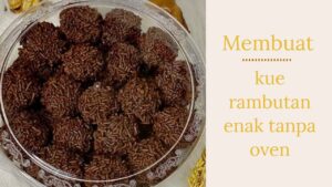 kue rambutan enak tanpa oven
