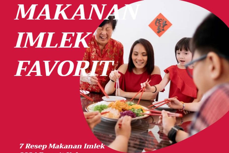 7 Resep Makanan Imlek 2024 Favorit Keluarga