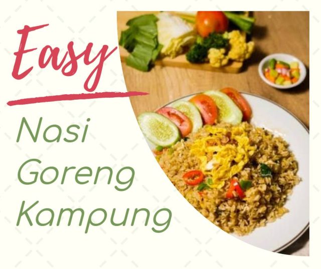Cara membuat Nasi Goreng Kampung - TOPWISATA