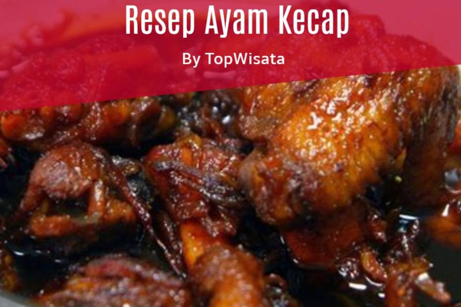 Resep Ayam Kecap