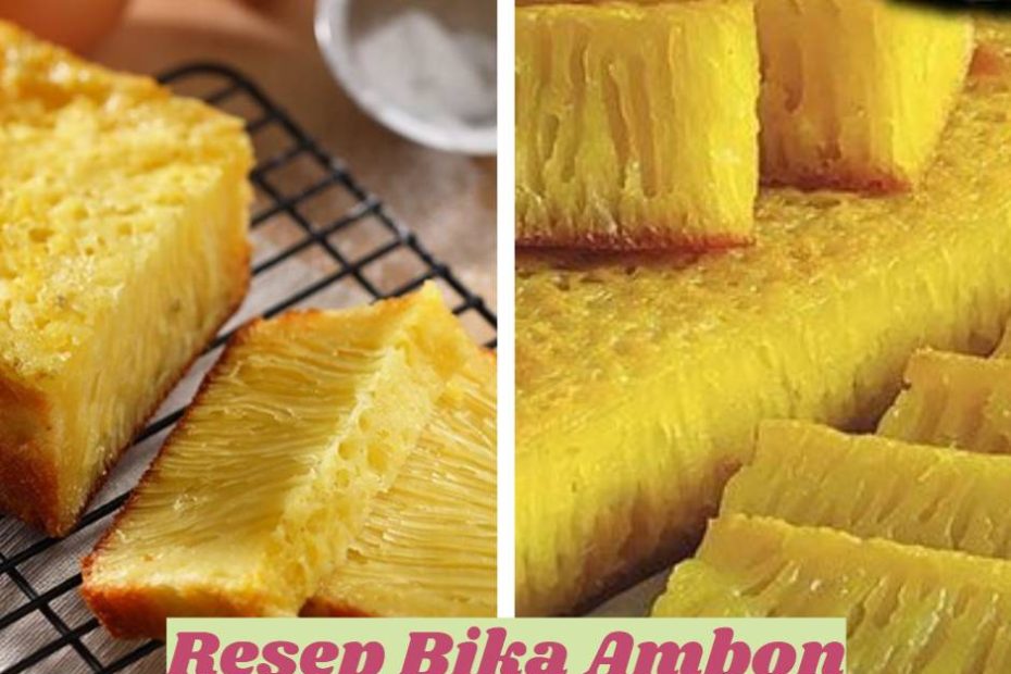 Resep Bika Ambon