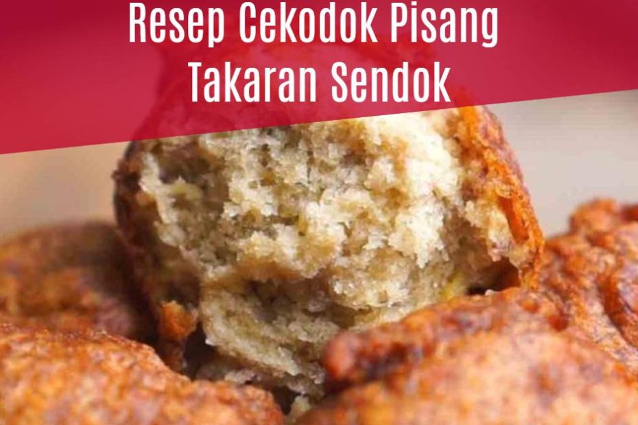 Resep Cekodok Pisang Takaran Sendok (1)