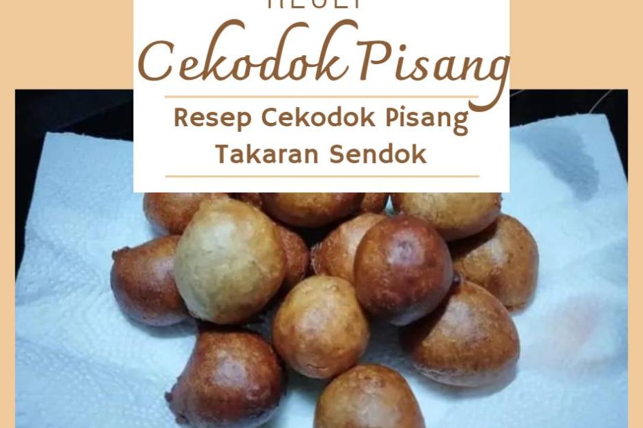 Resep Cekodok Pisang Takaran Sendok