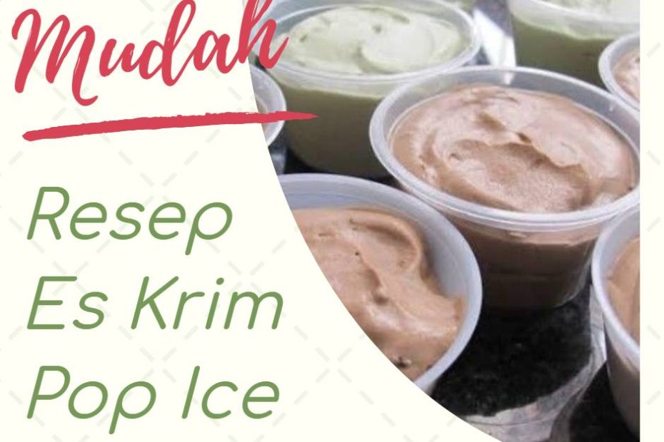 Resep Es Krim Pop Ice, Ide Cerdas Jualan dekat Sekolahan (1)