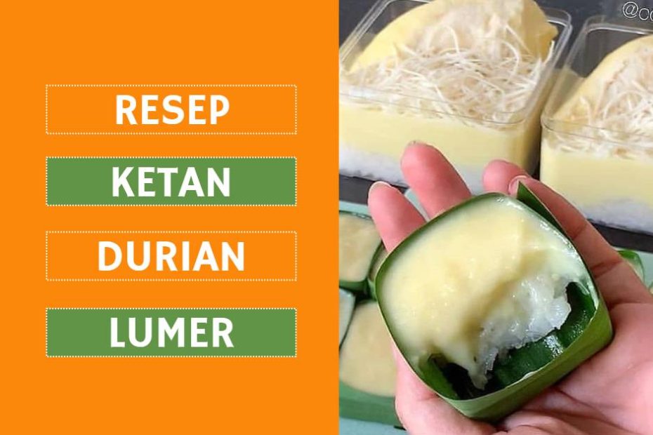 Resep Ketan Durian (1)