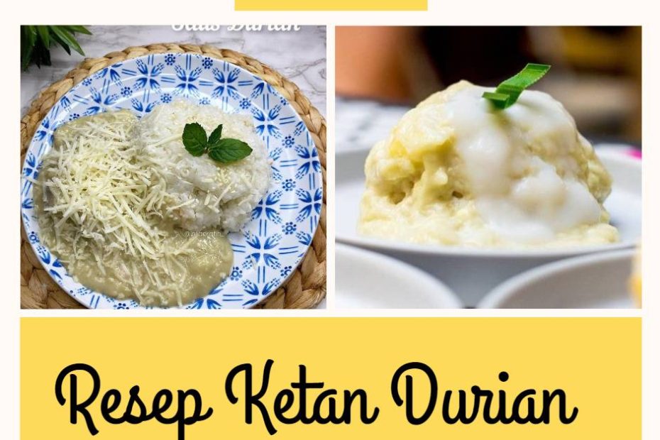 Resep Ketan Durian (2)