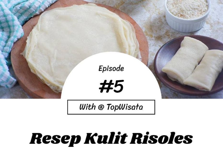 Resep Kulit Risoles (1)