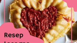 Resep Lasagna Love