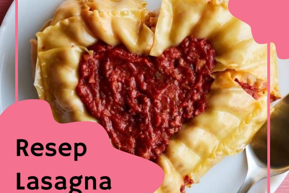 Resep Lasagna Love