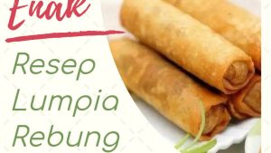 Resep Lumpia Rebung (1)