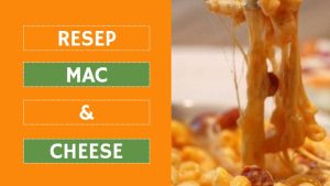 Resep Mac and Cheese