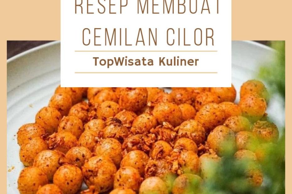 Resep Membuat Cemilan Cilor (1)