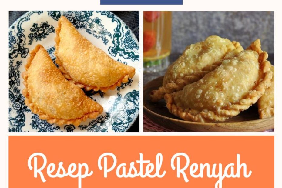 Resep Pastel Renyah (1)