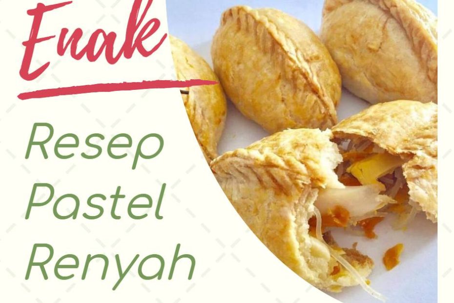 Resep Pastel Renyah (2)