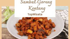 Resep Sambal Goreng Kentang