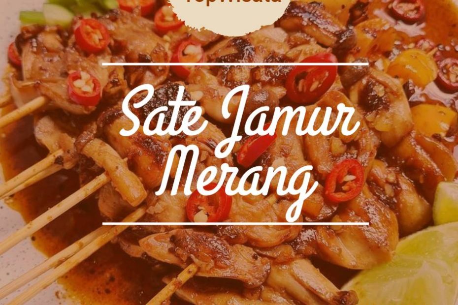 Resep Sate Jamur Merang Sambal Mangga yang Lezat dan Segar