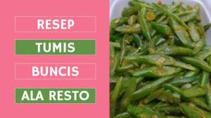 Resep Tumis Buncis (1)