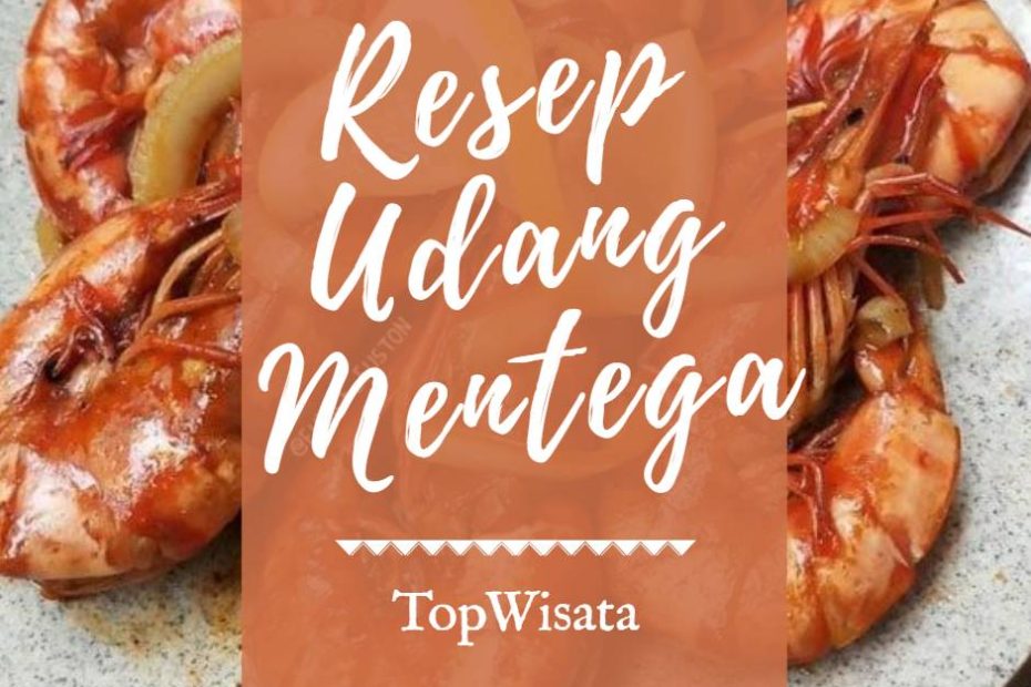 Resep Udang Mentega