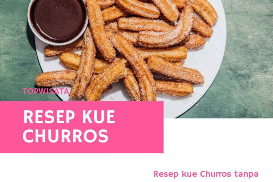 Resep kue Churros (1)
