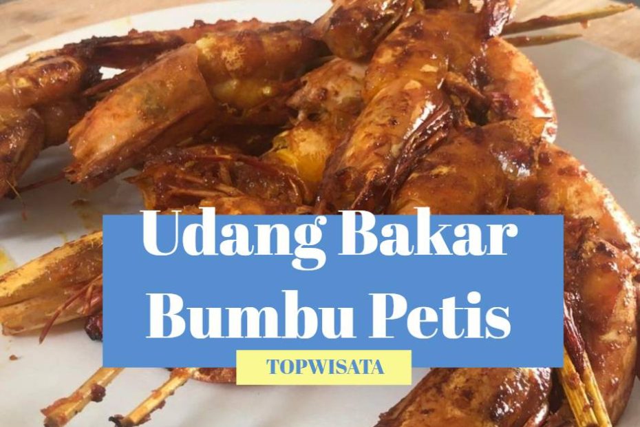 Udang Bakar Bumbu Petis