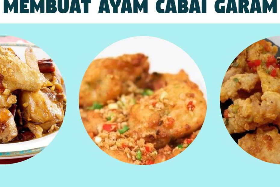 Membuat Ayam cabai garam (1)