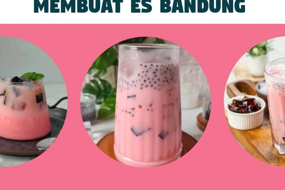 Membuat Es Bandung (1)