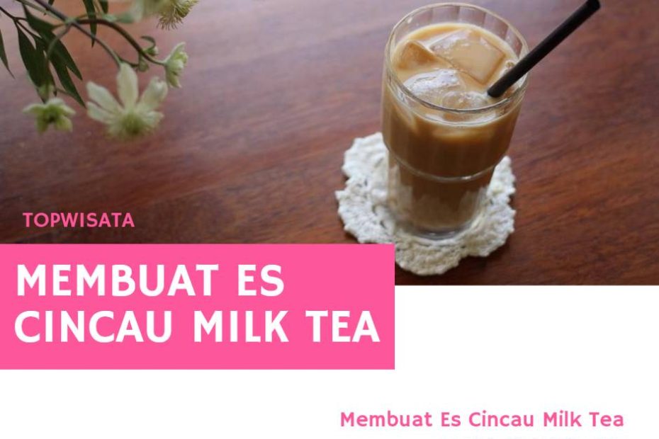 Membuat Es Cincau Milk Tea untuk Buka Puasa