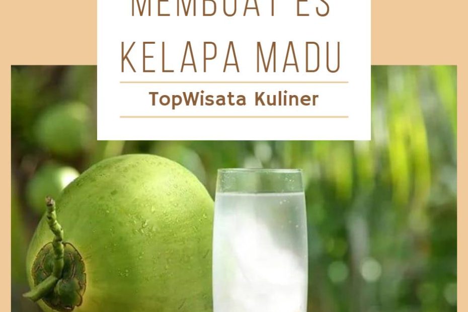 Membuat Es Kelapa Madu (2)