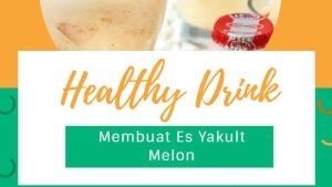 Membuat Es Yakult Melon
